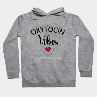 Oxytocin Vibes Hoodie